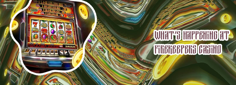 Best slot machines at firekeepers casino