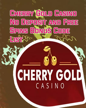 Cherry gold casino bonus no deposit