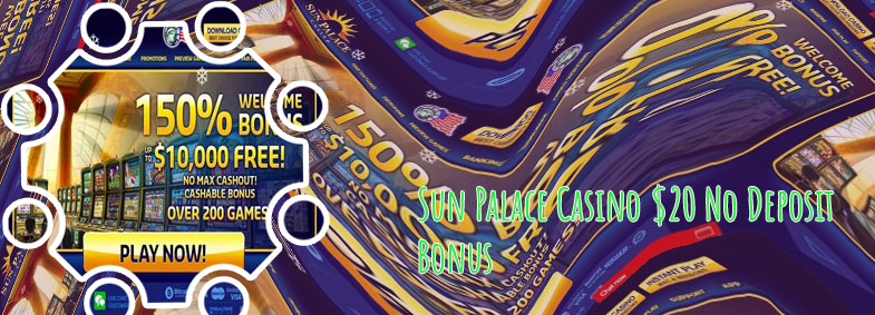 Sun palace casino no deposit codes
